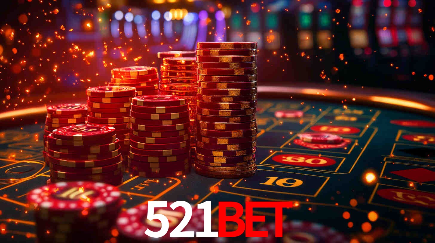 Explore as vantagens do 521bet: serviço profissional e confiabilidade